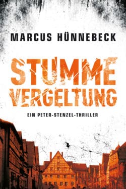 Stumme Vergeltung - Hünnebeck -Thriller