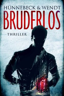 Bruderlos - Marcus Hünnebeck - Thriller