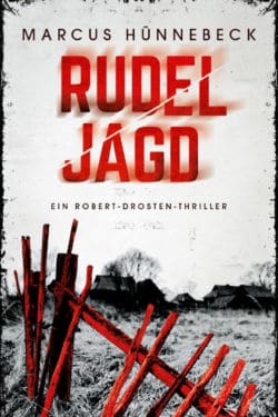 Rudeljagd - Marcus Hünnebeck - Thriller