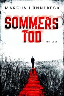 Sommers Tod - Marcus Hünnebeck - Thriller