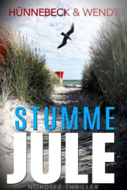 Stumme Jule – Thriller – Marcus Hünnebeck