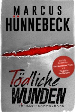 Tödliche Wunden Hünnebeck Thriller Sammelband Buchcover